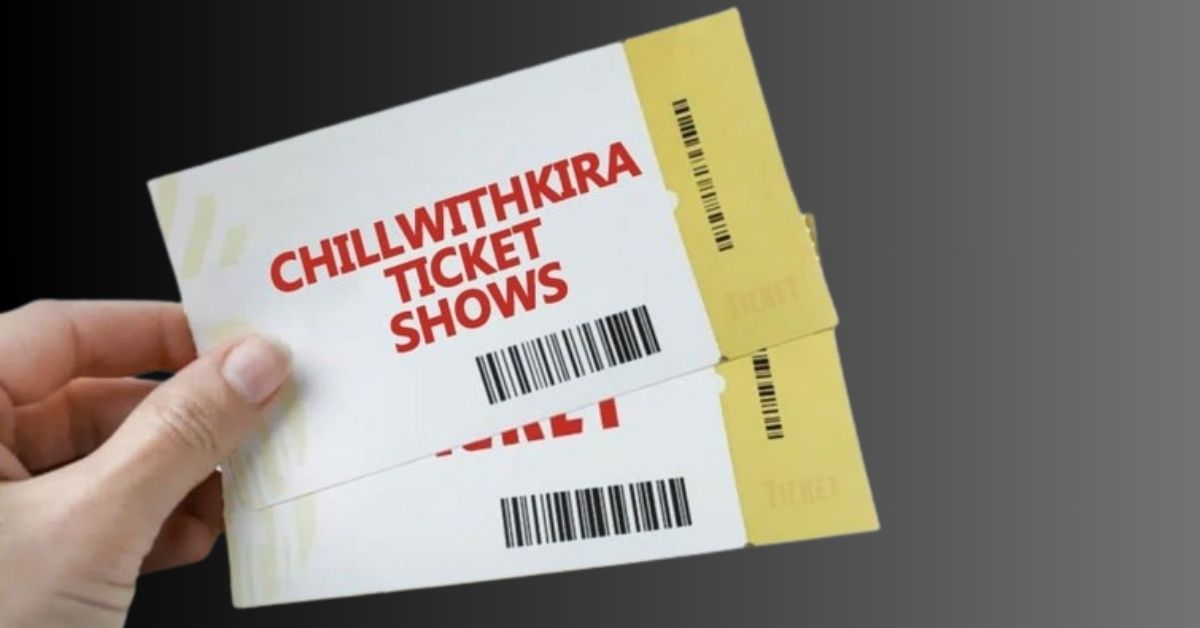 chillwithkira ticket show