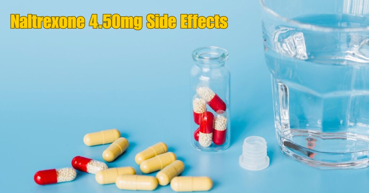 Naltrexone 4.50mg Side Effects