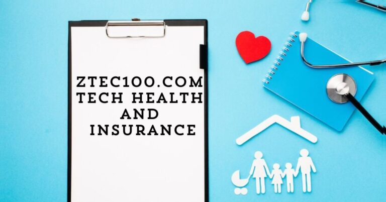 Ztec100.com Tech Health and Insurance