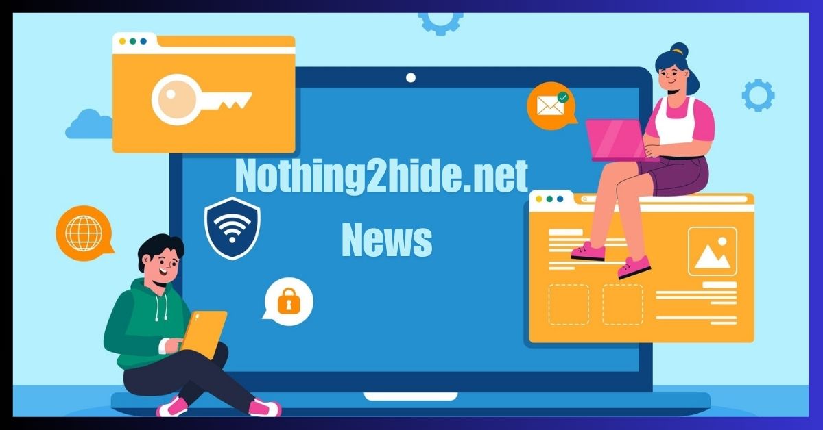 Nothing2Hide.net News