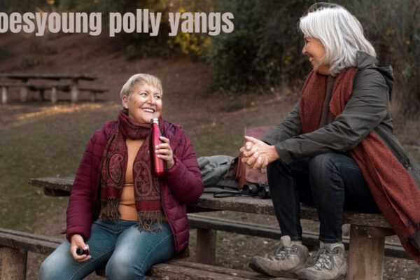 oldgoesyoung polly yangs